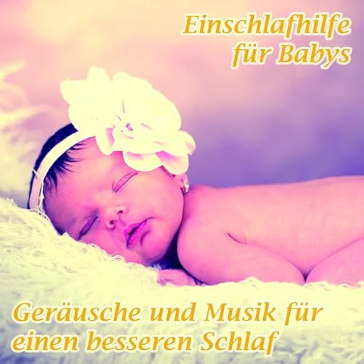 Download Einschlafhilfe für Babys von Filder Traumfabrik, mit beruhigenden Geräuschen und Musik für besseren Babyschlaf