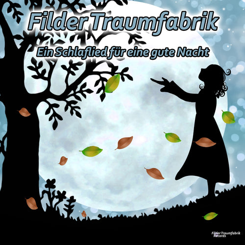 Ein Schlaflied für eine gute Nacht von Filder Traumfabrik, entspannendes Musikstück für einen ruhigen Schlaf.