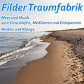 Entspannende Wellen und Meeresklänge für Meditation, Einschlafen und Entspannung, von Filder Traumfabrik.
